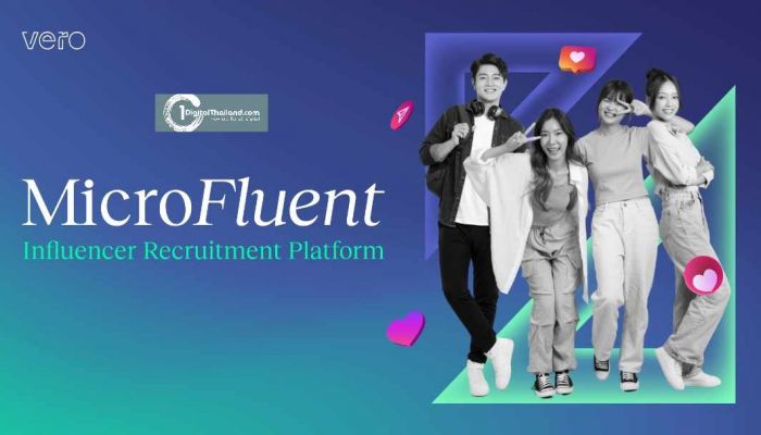 วีโร่เปิดตัว MicroFluent แพลตฟอร์มเพื่อเชื่อมต่ออินฟลูเอนเซอร์ กับแบรนด์ชั้นนำในไทยและเอเชียตะวันออกเฉียงใต้