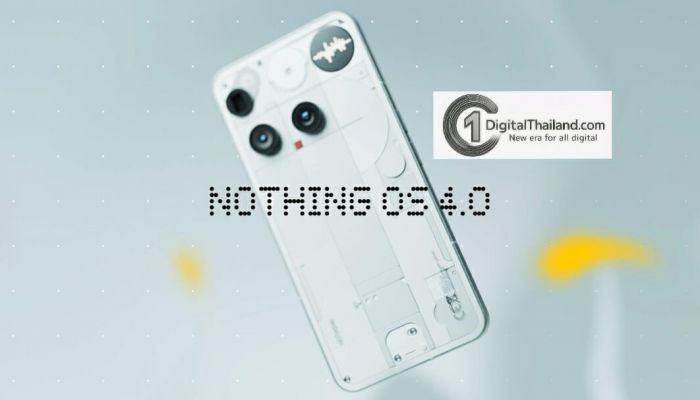 Nothing เปิดอัปเดต OS 4.0 ฉลาดและทรงพลังมากขึ้นกว่าที่เคย