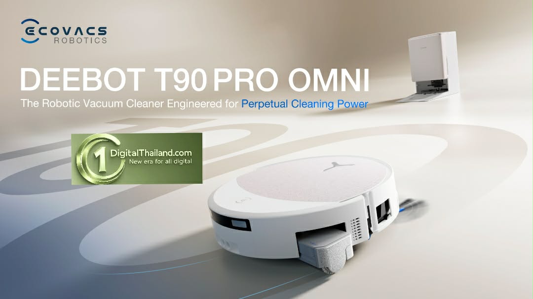 ECOVACS เปิดตัว DEEBOT T90 PRO OMNI พร้อมเทคโนโลยี OZMO ROLLER 3.0 และ PowerBoost การออกแบบที่เรียบง่าย แต่ทำงานได้อย่างทรงพลัง
