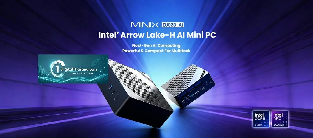 MINIX เปิดตัว EU928-AI AI Mini PC รุ่นเรือธง ขับเคลื่อนด้วย Intel® Core™ Ultra 9 (Arrow Lake-H)