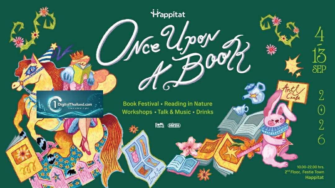 Happitat ชวนไปเทศกาลหนังสือ 'Once Upon A Book' เปิดโลกแห่งเรื่องราวที่พาไปไกลกว่าหน้ากระดาษ และกิจกรรมสร้างสรรค์ท่ามกลางธรรมชาติ 4–13 ก.ย. 69